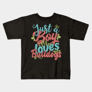 Just A Boy Who Loves Bulldogs dog Gift graphic Kids T-Shirt